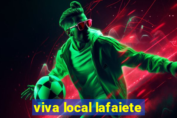 viva local lafaiete